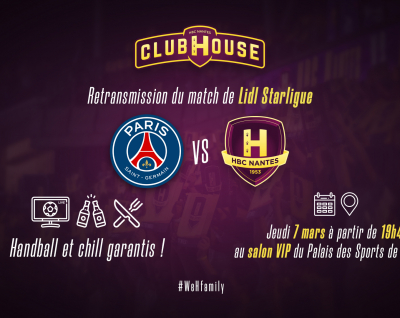 PSG Handball - HBC Nantes : rendez-vous au Club House