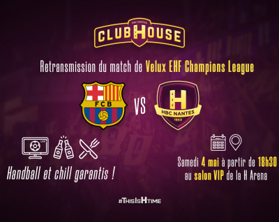 Barça Lassa - HBC Nantes : RDV au Club House