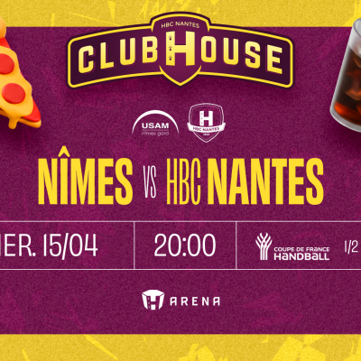 Nîmes - HBC Nantes : Au Club House pour une place en finale