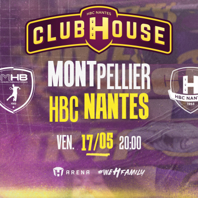 Montpellier - HBC Nantes : RDV au Club House