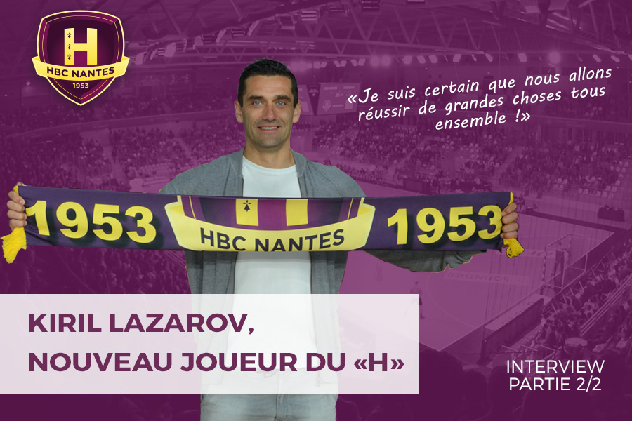 Kiril Lazarov, nouveau joueur du "H"! (part 2/2)