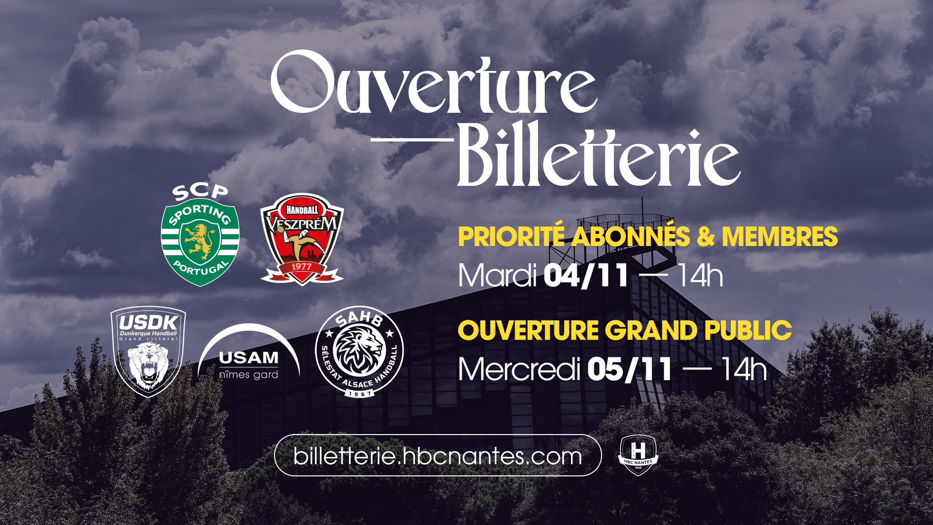 Ouverture billetterie : Sporting, Nîmes, Veszprem, Dunkerque, Sélestat